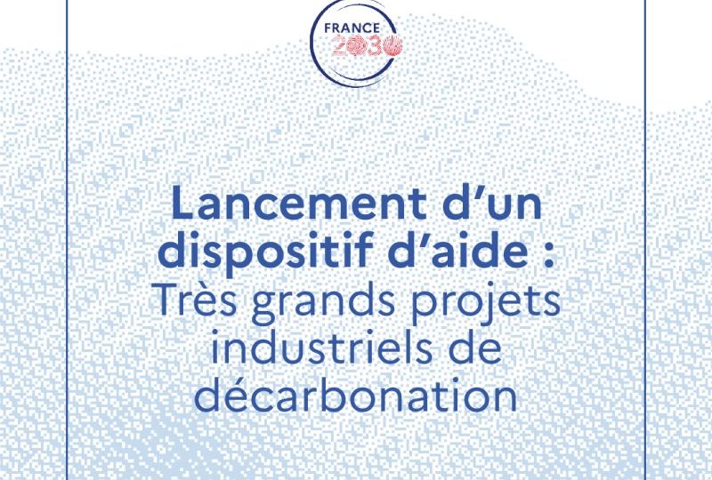 AAP Grands Projets Industriels de Decarbonation